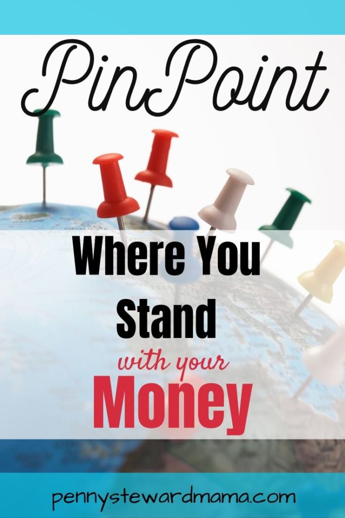 Pinpoint your net worth and where you stand with money