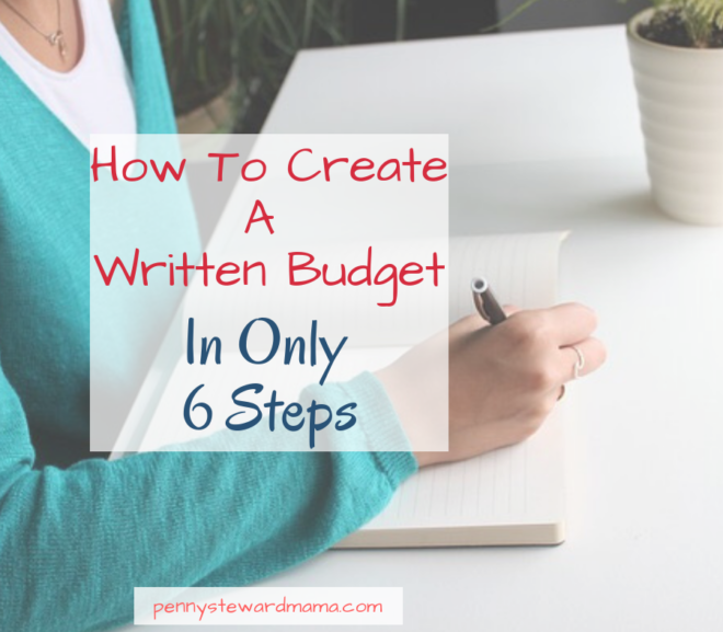 6 Steps to Create A Written Budget