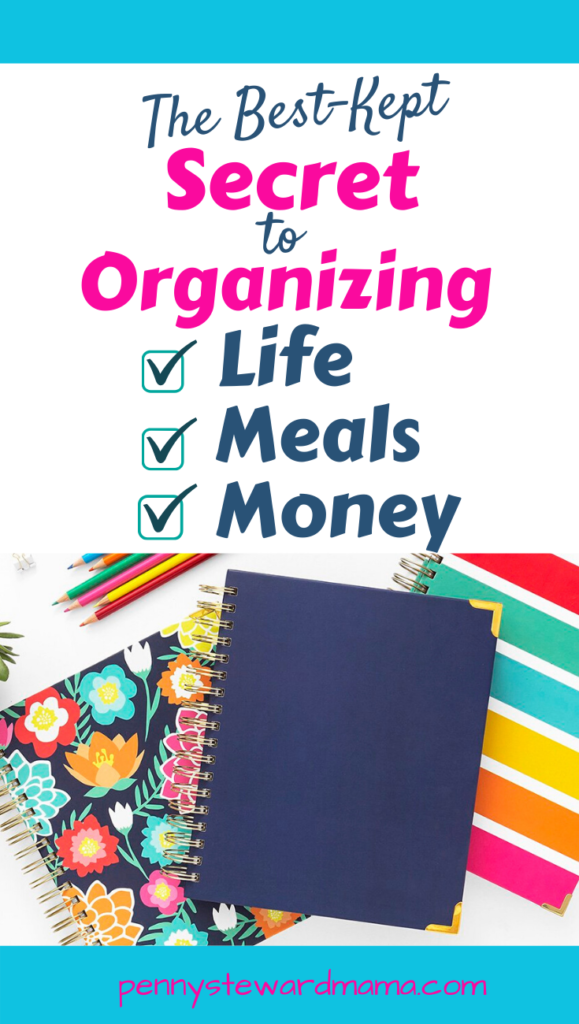the best-kept secret to organize life meals money
