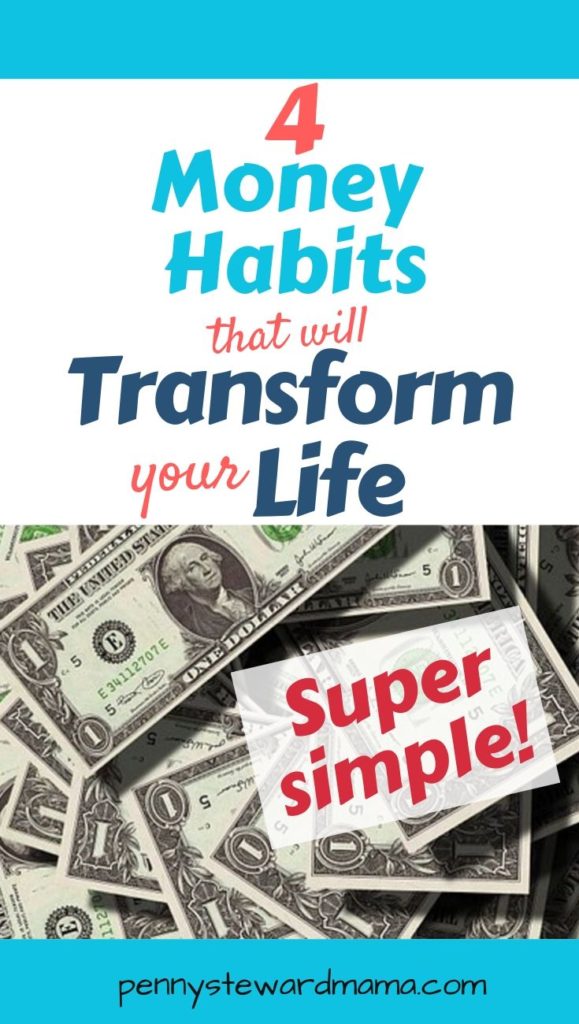 4 Money Habits to Transform Your Life