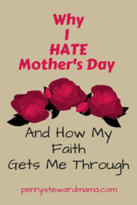 Getting Through Emotional Mother's Day with Faith and Celebration