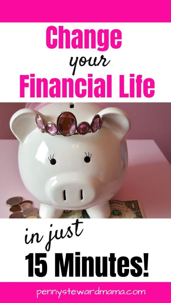 change your financial life in just 15 minutes
