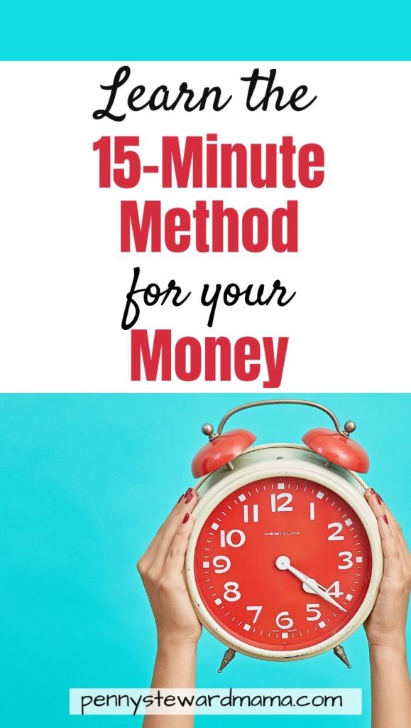 learn the 15 minute method for your money