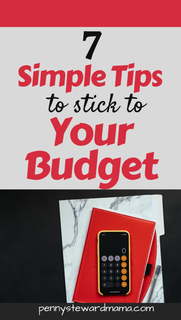 7 Simple Tips to Stick to Your Budget