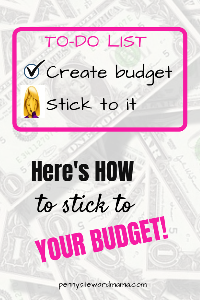 Create Budget, Stick to It
