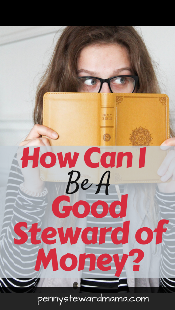 how to be a good Christian steward of money